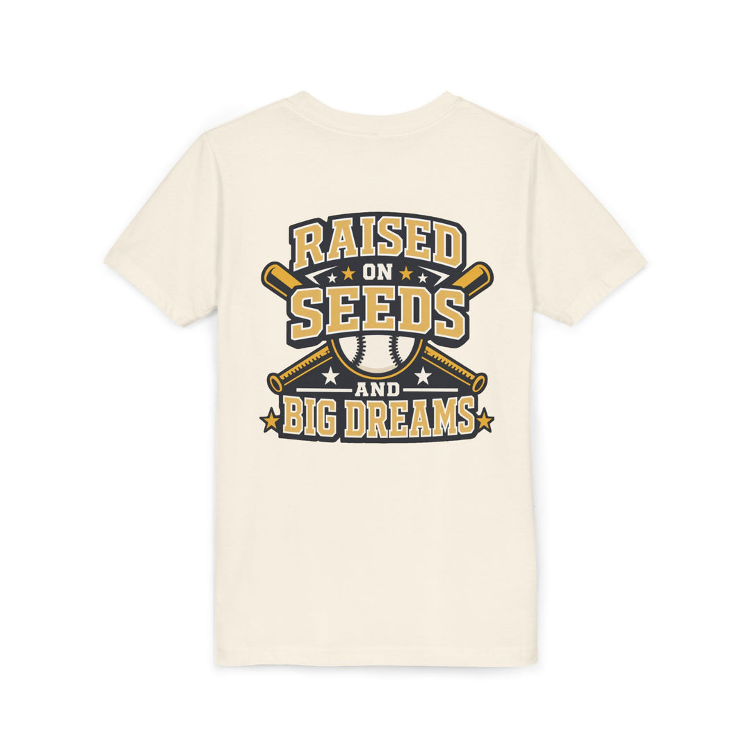 RAISED ON SEEDS &amp; BIG DREAMS - Youth Tee