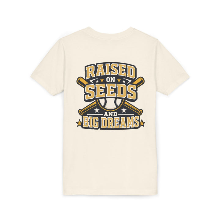 RAISED ON SEEDS &amp; BIG DREAMS - Youth Tee